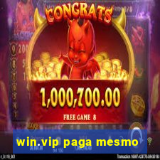 win.vip paga mesmo